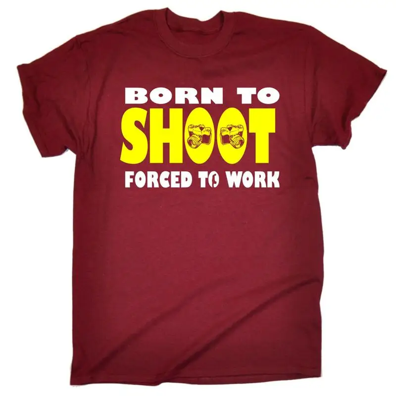 Photography Of A Man - Born To Shoot Forced Work T